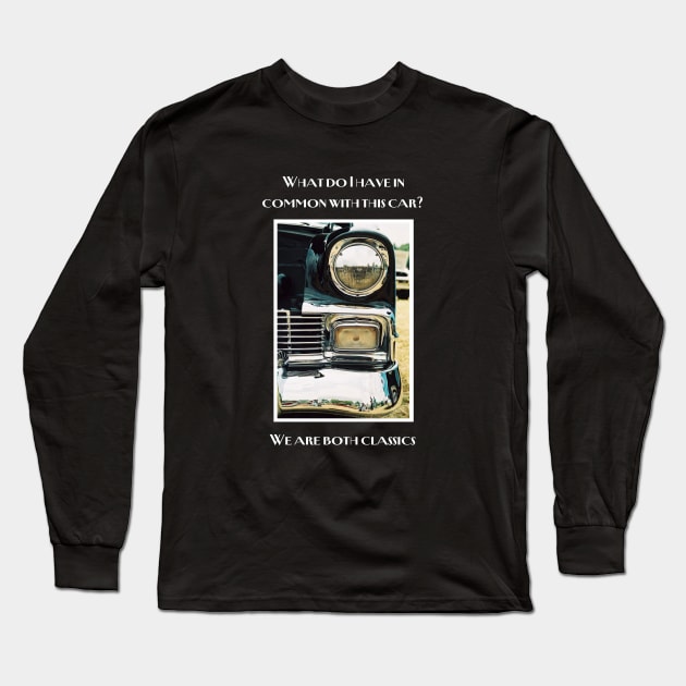 We Are Both Classics Long Sleeve T-Shirt by Clear Picture Leadership Designs